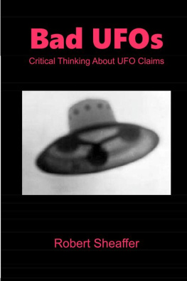 Mr. Robert Sheaffer - Bad UFOs: Critical Thinking About UFO Claims