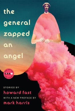 Howard Fast - The General Zapped an Angel: Stories