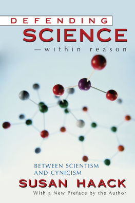 Susan Haack - Defending Science - within Reason: Between Scientism And Cynicism