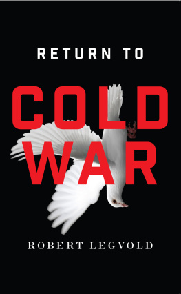 Robert Legvold Return to Cold War