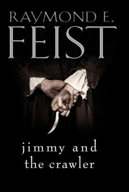 Raymond E. Feist Jimmy and The Crawler