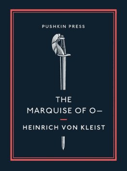 Heinrich von Kleist - The Marquise of O—