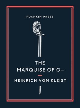 Heinrich von Kleist The Marquise of O—