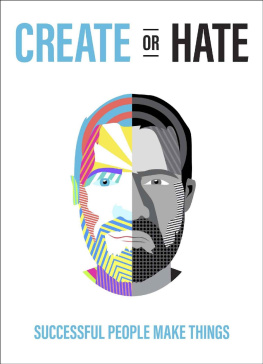 Dan Norris - Create Or Hate: Successful People Make Things