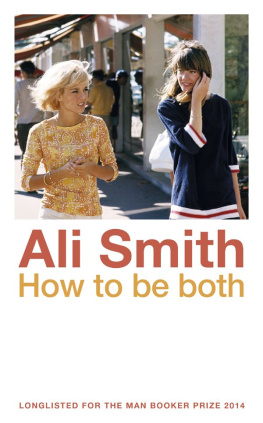 Ali Smith - How to be both: A novel