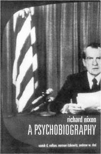 title Richard Nixon A Psychobiography author Volkan Vamik D - photo 1