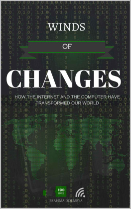 Ibrahima Doumbya Winds of Changes: How the Internet and the Computer have Transformed our World