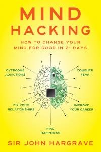 Dzhon Hargrejv - Mind Hacking [How to Change Your Mind for Good in 21 Days]