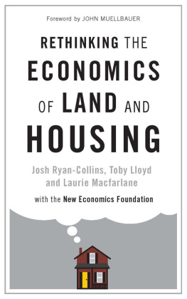 Josh Ryan-Collins Rethinking the Economics of Land and Housing