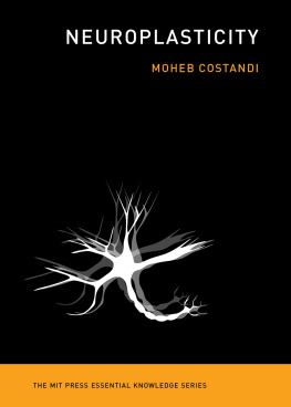 Moheb Costandi - Neuroplasticity