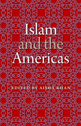 Aisha Khan - Islam and the Americas