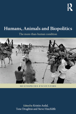 Kristin Asdal - Humans, Animals and Biopolitics: The more-than-human condition