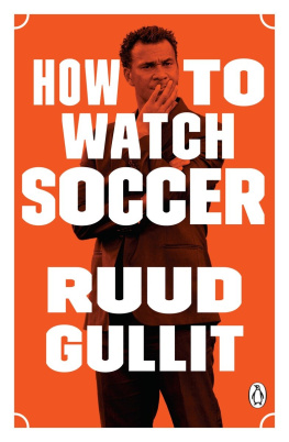 Ruud Gullit How to Watch Soccer