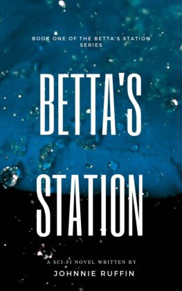 Johnnie Ruffin - Betta's Station