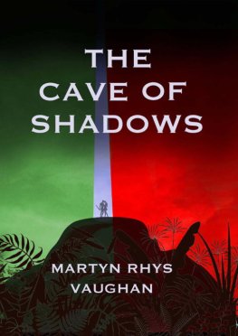 Martyn Vaughan - The Cave of Shadows