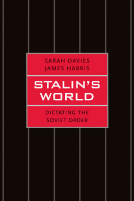 Sarah Davies - Stalin’s World: Dictating the Soviet Order