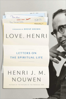 Henri J.M. Nouwen Love, Henri: Letters on the Spiritual Life