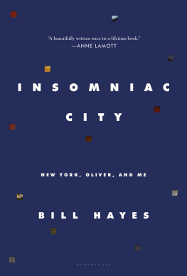 Bill Hayes Insomniac City: New York, Oliver, and Me