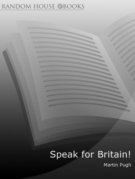 Martin Pugh Speak for Britain!: A New History of the Labour Party