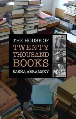 Sasha Abramsky - The House of Twenty Thousand Books