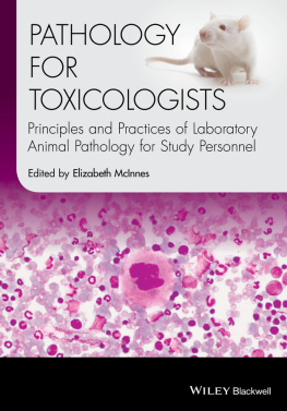 Elizabeth McInnes Pathology for Toxicologists: Principles and Practices of Laboratory Animal Pathology for Study Personnel