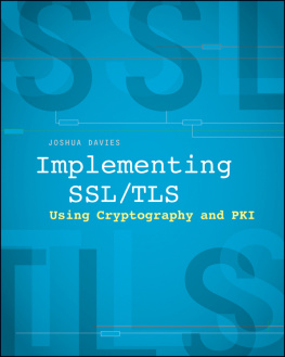 Joshua Davies Implementing SSL / TLS Using Cryptography and PKI
