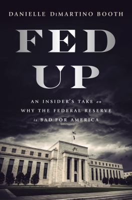 Danielle DiMartino Booth - Fed Up: An Insider’s Take on Why the Federal Reserve is Bad for America