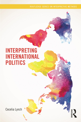 Cecelia Lynch Interpreting International Politics