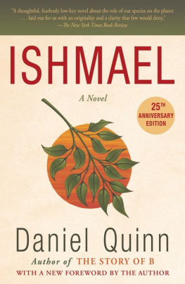 Daniel Quinn Ishmael: A Novel