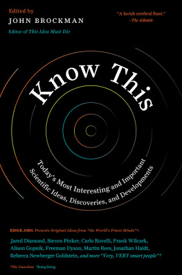 John Brockman - Know This: Today’s Most Interesting and Important Scientific Ideas, Discoveries, and Developments
