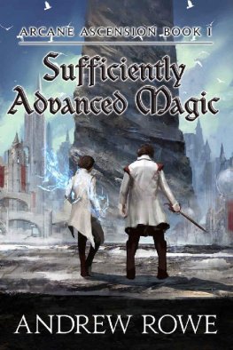 Andrew Rowe - Sufficiently Advanced Magic