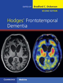 Bradford C. Dickerson Hodges’ Frontotemporal Dementia