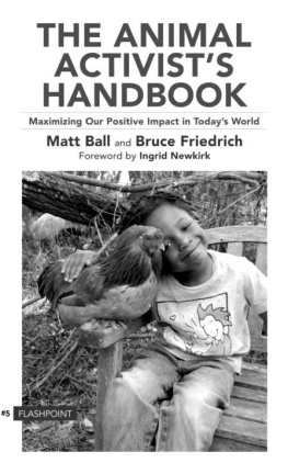 Matt Ball The Animal Activist’s Handbook: Maximizing Our Positive Impact in Today’s World