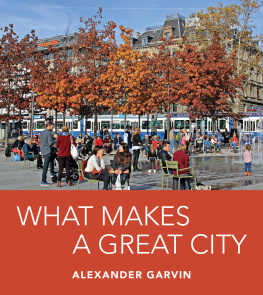 Alexander Garvin What Makes a Great City