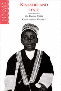 title Kingship and State The Buganda Dynasty African Studies Series 88 - photo 1