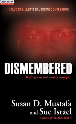 Susan D. Mustafa Dismembered