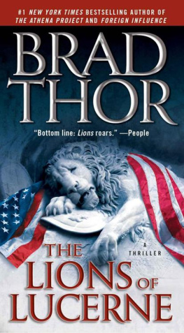 Brad Thor - The Lions of Lucerne. A thriller