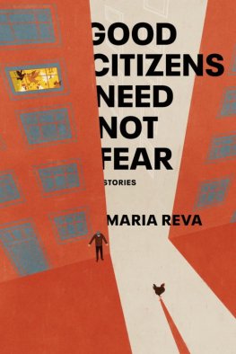 Maria Reva - Good Citizens Need Not Fear: Stories