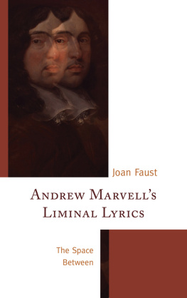 Joan Faust - Andrew Marvell’s Liminal Lyrics: The Space Between