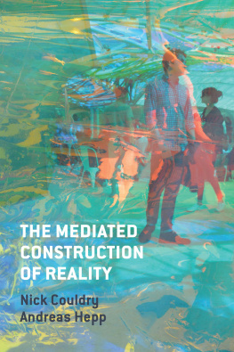 Nick Couldry - The Mediated Construction of Reality