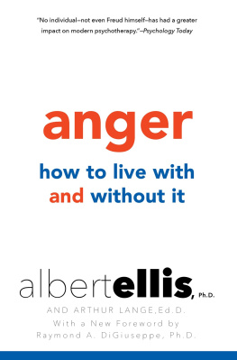 Albert Ellis Anger: How to Live with and without It