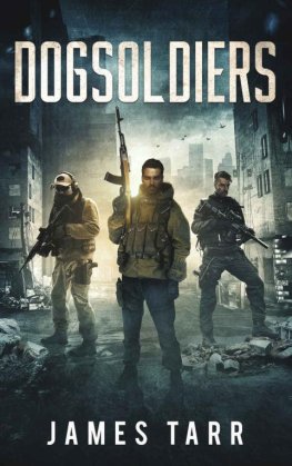 James Tarr - Dogsoldiers