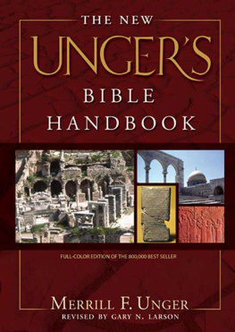 Merrill F. Unger - The New Unger’s Bible Handbook