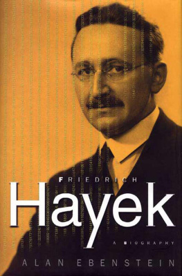 Alan Ebenstein Friedrich Hayek: A Biography