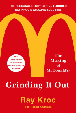 Ray Kroc - Grinding It Out: The Making of McDonald’s