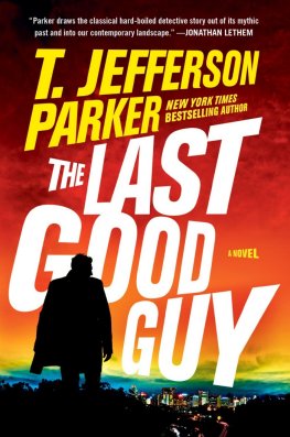 T Parker - The Last Good Guy