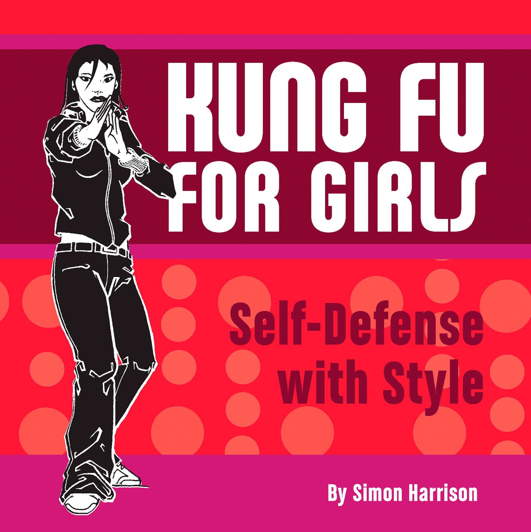 Kung Fu for Girls Self-Defense with Style - photo 1