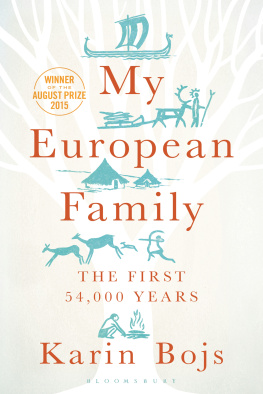 Karin Bojs - My European Family: The First 54,000 Years