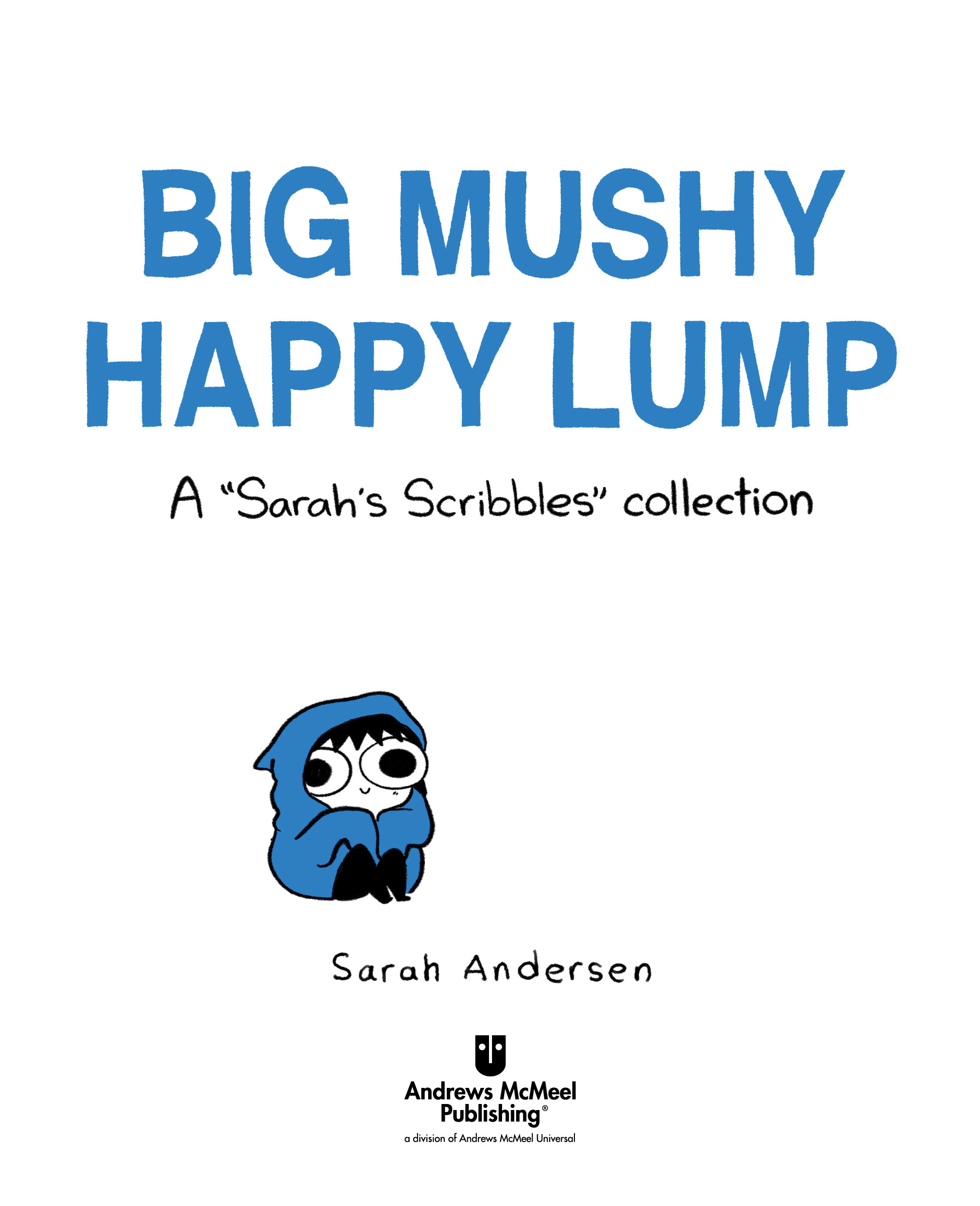 Big Mushy Happy Lump - photo 2