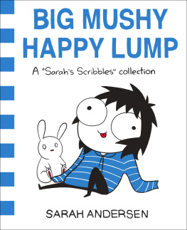 Sarah Andersen - Big Mushy Happy Lump